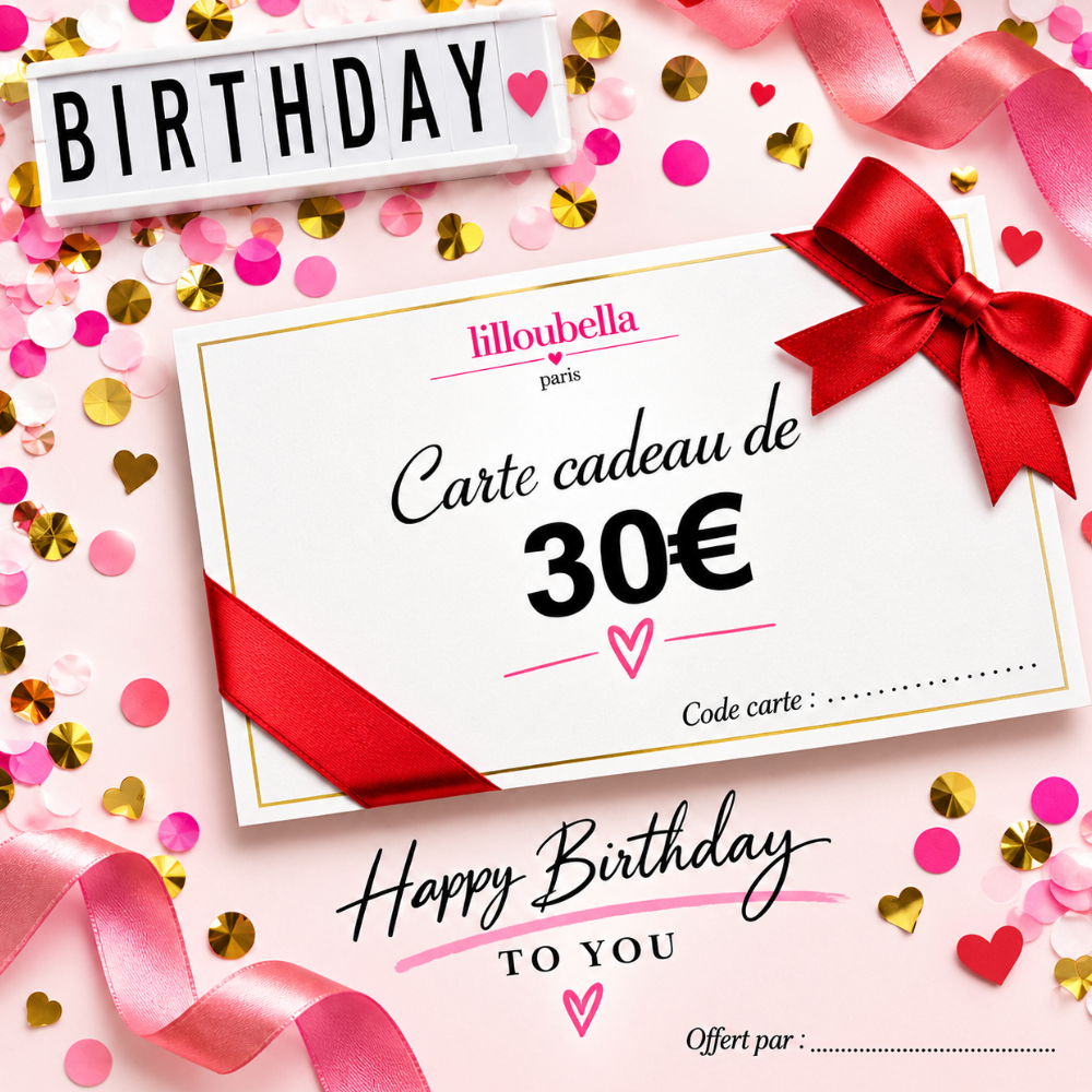 Lilloubella Paris Cartes cadeaux Anniversaire Cartes cadeaux de 30€