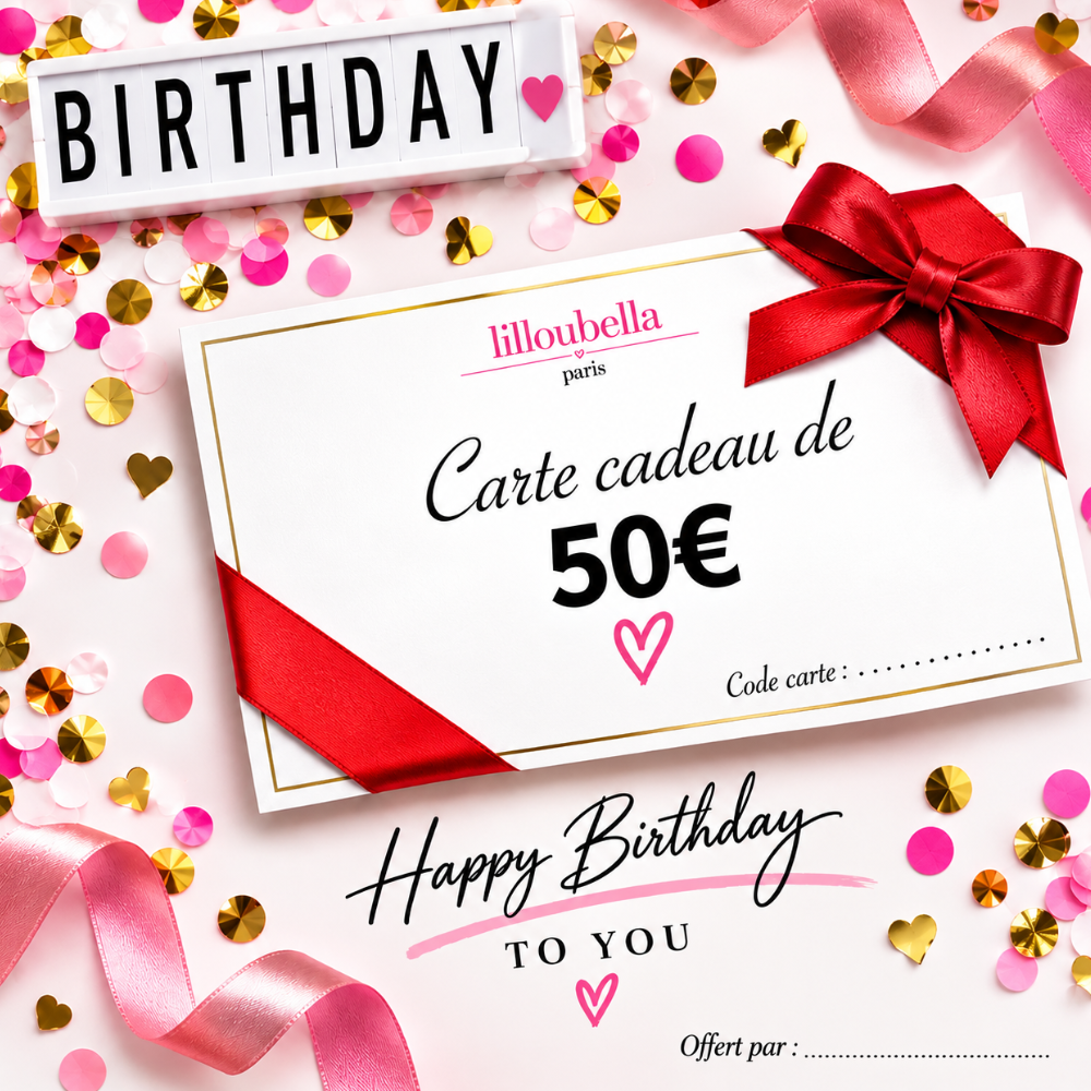 Lilloubella Paris Cartes cadeaux Anniversaire Cartes cadeaux de 50€