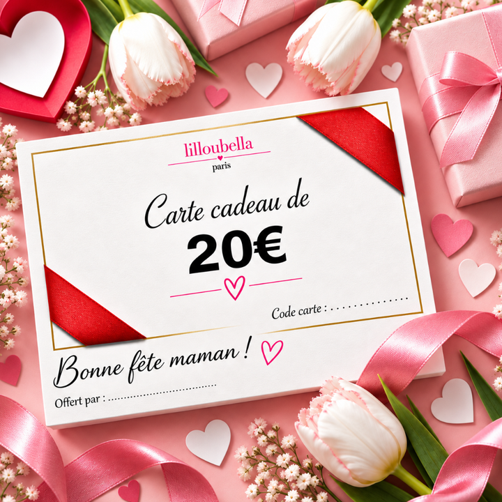 Lilloubella Paris Cartes cadeaux Fête des mères Cartes cadeaux de 20€