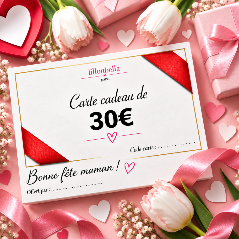 Lilloubella Paris Cartes cadeaux Fête des mères Cartes cadeaux de 30€