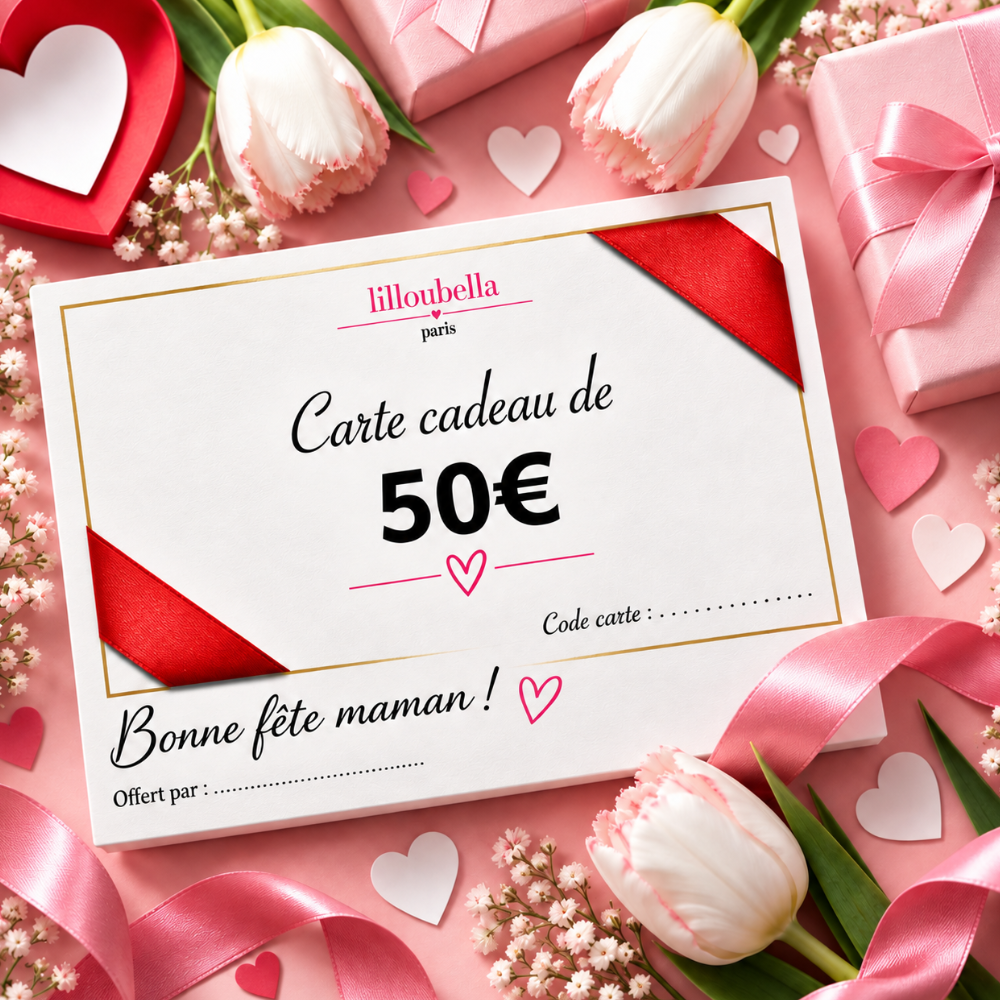 Lilloubella Paris Cartes cadeaux Fête des mères Cartes cadeaux de 50€