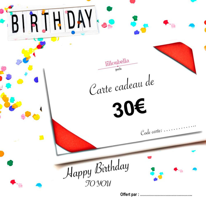 lilloubella cartes cadeaux Anniversaire Cartes cadeaux de 30 €