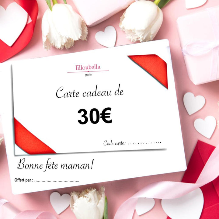 lilloubella cartes cadeaux Fête des mères Cartes cadeaux de 30 €