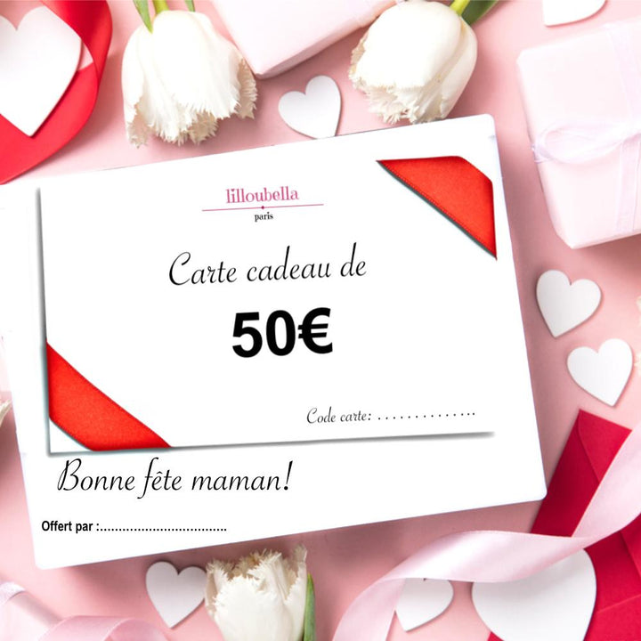lilloubella cartes cadeaux Fête des mères Cartes cadeaux de 50 €